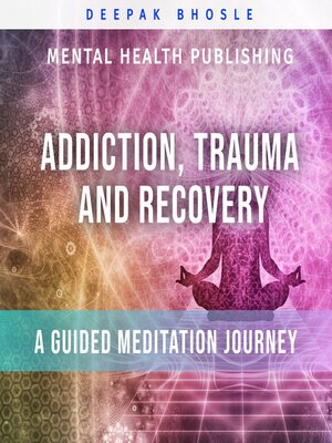 cover image of Addiction, Trauma and Recovery